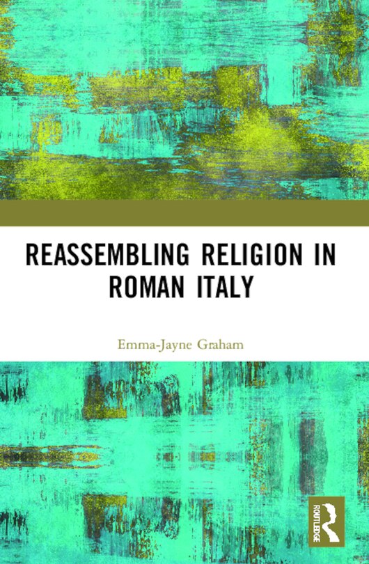 Front cover_Reassembling Religion in Roman Italy