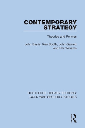 Contemporary Strategy: Theories And Policies