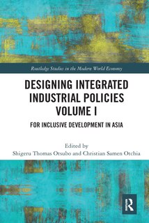 Couverture_Designing Integrated Industrial Policies Volume I