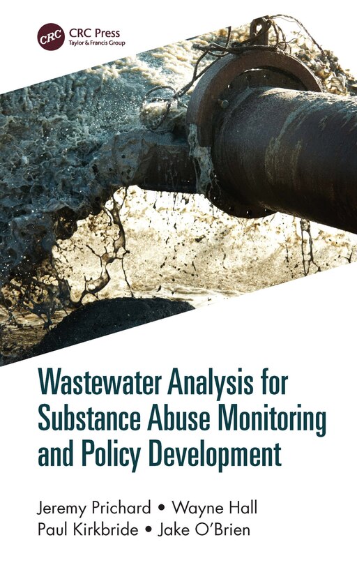 Front cover_Wastewater Analysis for Substance Abuse Monitoring and Policy Development