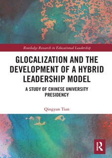 Front cover_Glocalization and the Development of a Hybrid Leadership Model