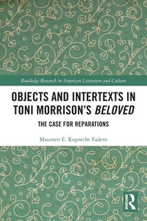 Couverture_Objects and Intertexts in Toni Morrison's Beloved