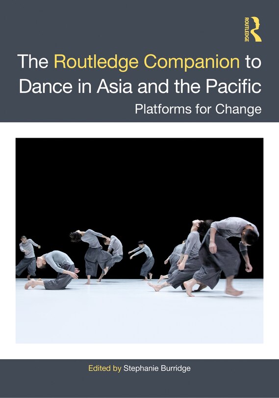 Front cover_Routledge Companion to Dance in Asia and the Pacific