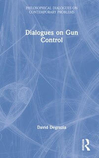 Front cover_Dialogues on Gun Control