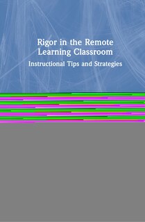 Front cover_Rigor In The Remote Learning Classroom