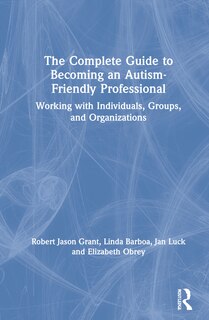 Couverture_The Complete Guide to Becoming an Autism Friendly Professional