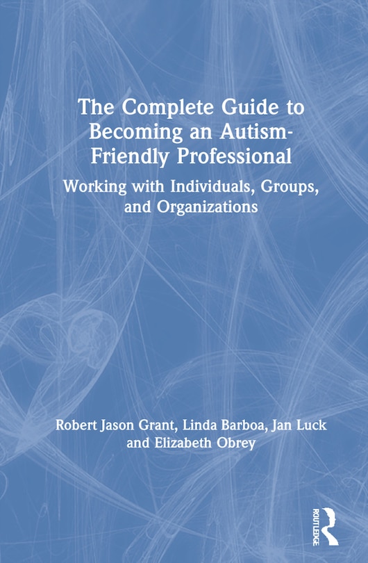 Couverture_The Complete Guide to Becoming an Autism Friendly Professional