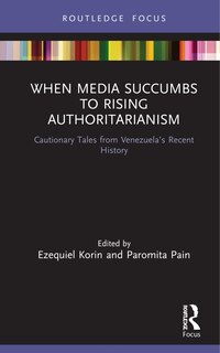 Front cover_When Media Succumbs To Rising Authoritarianism