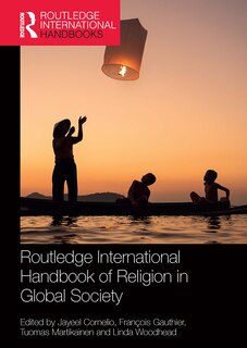 Front cover_Routledge International Handbook of Religion in Global Society