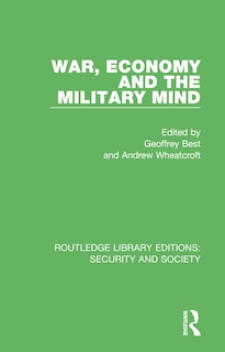 Front cover_War, Economy And The Military Mind