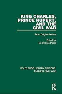 Front cover_King Charles, Prince Rupert and the Civil War