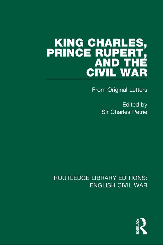 Couverture_King Charles, Prince Rupert and the Civil War