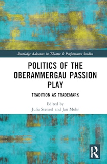 Front cover_Politics of the Oberammergau Passion Play