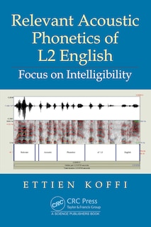 Front cover_Relevant Acoustic Phonetics Of L2 English