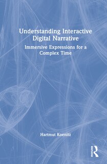 Couverture_Understanding Interactive Digital Narrative