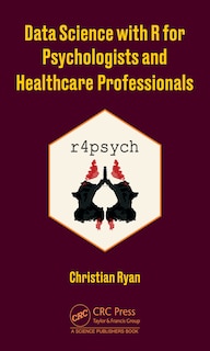 Couverture_Data Science With R For Psychologists And Healthcare Professionals