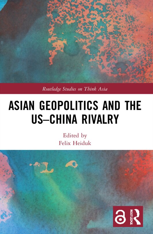 Couverture_Asian Geopolitics and the US-China Rivalry