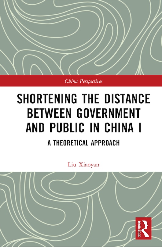 Couverture_Shortening The Distance Between Government And Public In China I