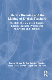 Couverture_Literary Knowing and the Making of English Teachers