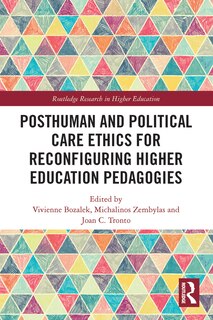 Couverture_Posthuman and Political Care Ethics for Reconfiguring Higher Education Pedagogies