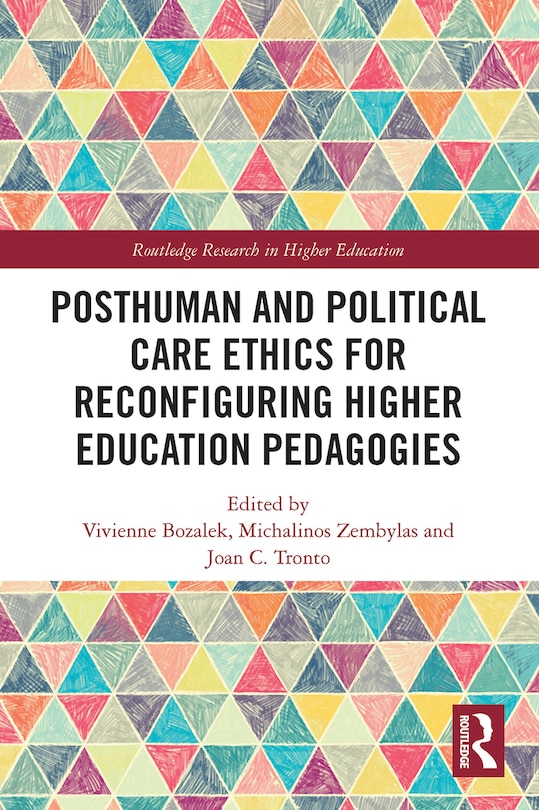 Couverture_Posthuman and Political Care Ethics for Reconfiguring Higher Education Pedagogies