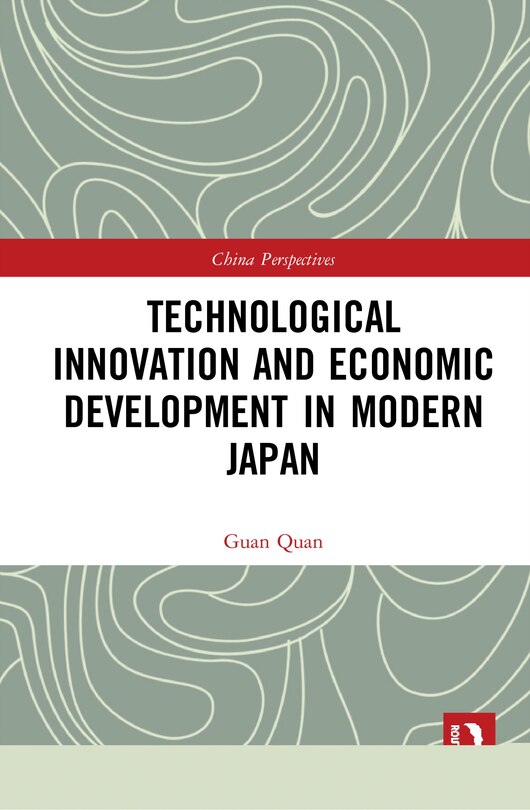 Couverture_Technological Innovation And Economic Development In Modern Japan