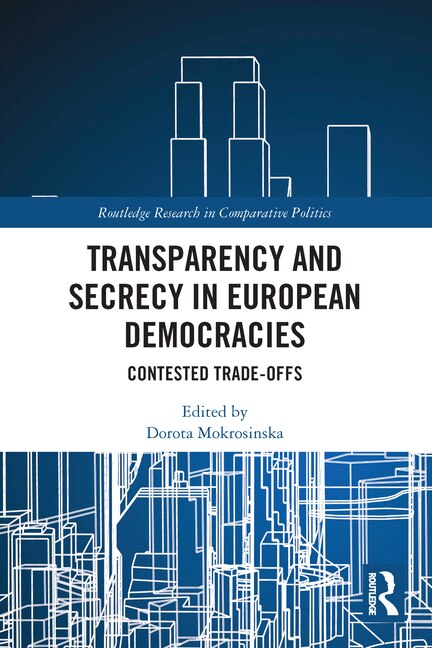 Front cover_Transparency and Secrecy in European Democracies