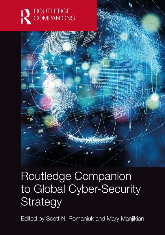 Front cover_Routledge Companion to Global Cyber-Security Strategy