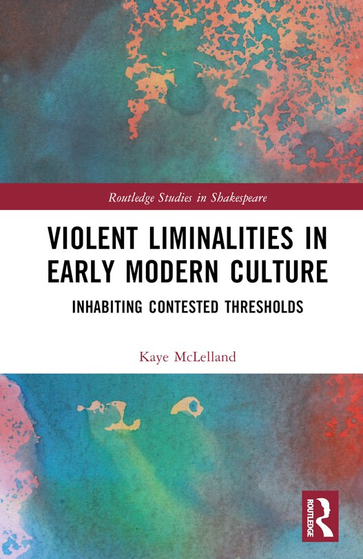 Couverture_Violent Liminalities in Early Modern Culture