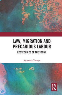 Front cover_Law, Migration and Precarious Labour