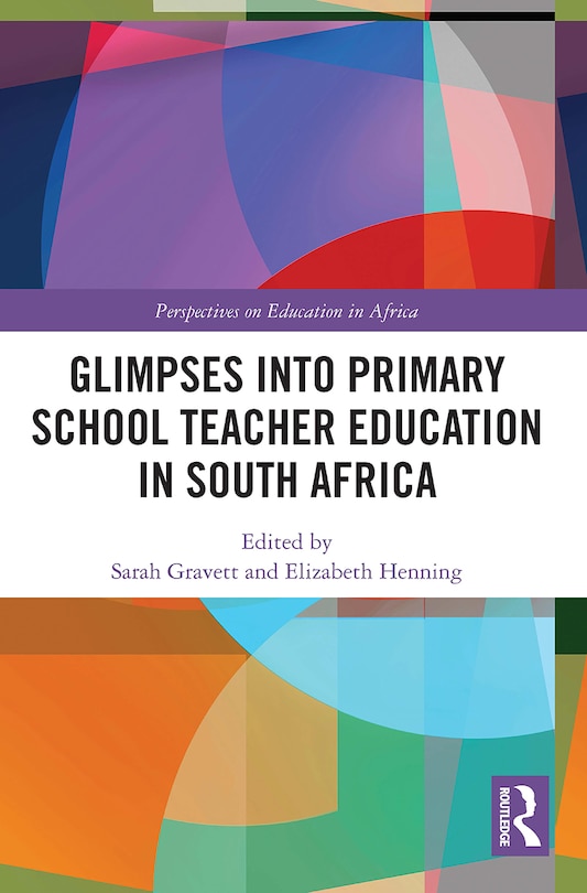 Front cover_Glimpses into Primary School Teacher Education in South Africa