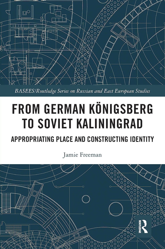 Couverture_From German Konigsberg to Soviet Kaliningrad