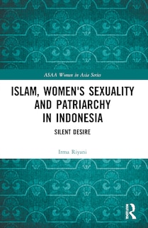 Couverture_Islam, Women's Sexuality and Patriarchy in Indonesia