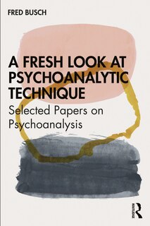 Couverture_A Fresh Look at Psychoanalytic Technique