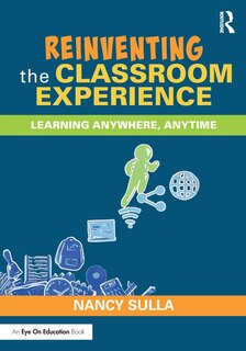 Front cover_Reinventing the Classroom Experience