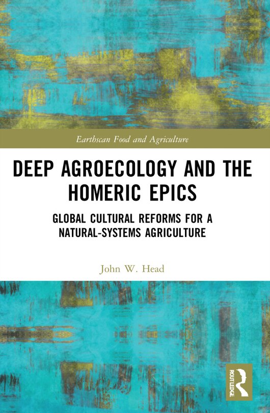 Front cover_Deep Agroecology and the Homeric Epics