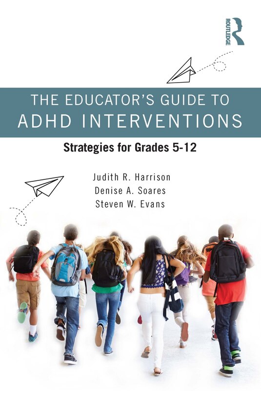 Front cover_Educator's Guide to ADHD Interventions