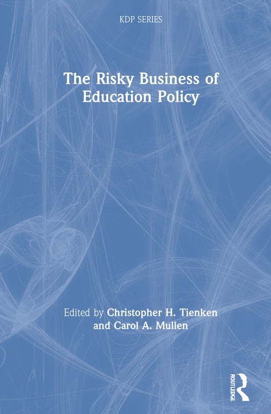 Front cover_The Risky Business of Education Policy