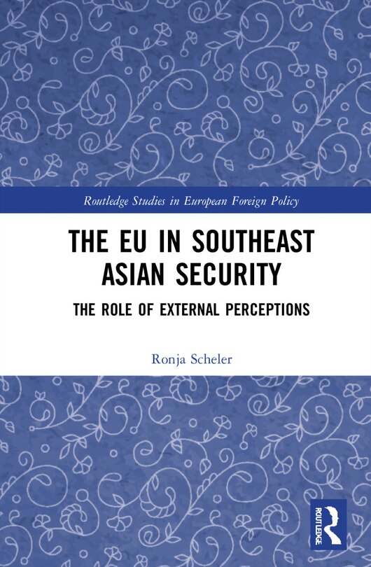 Front cover_The Eu In Southeast Asian Security