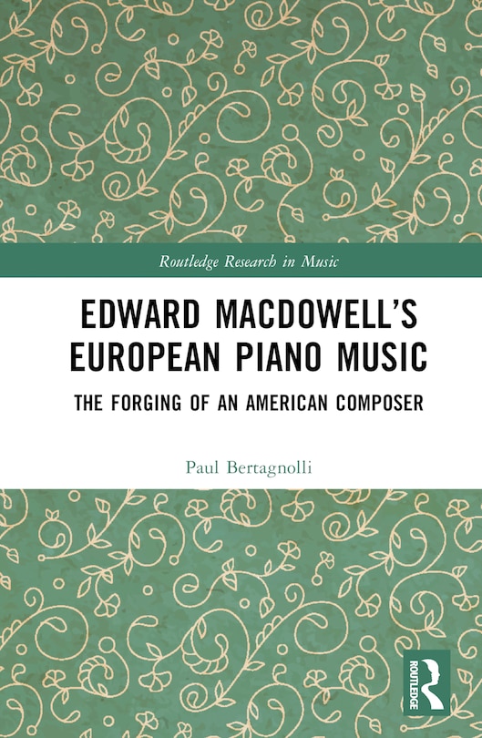 Couverture_Edward MacDowell's European Piano Music
