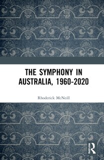 Couverture_The Symphony in Australia, 1960-2020