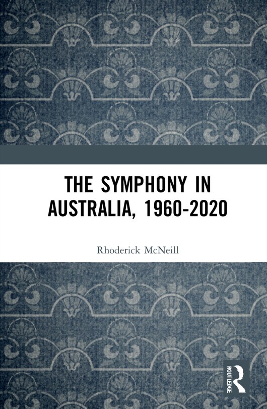 Couverture_The Symphony in Australia, 1960-2020