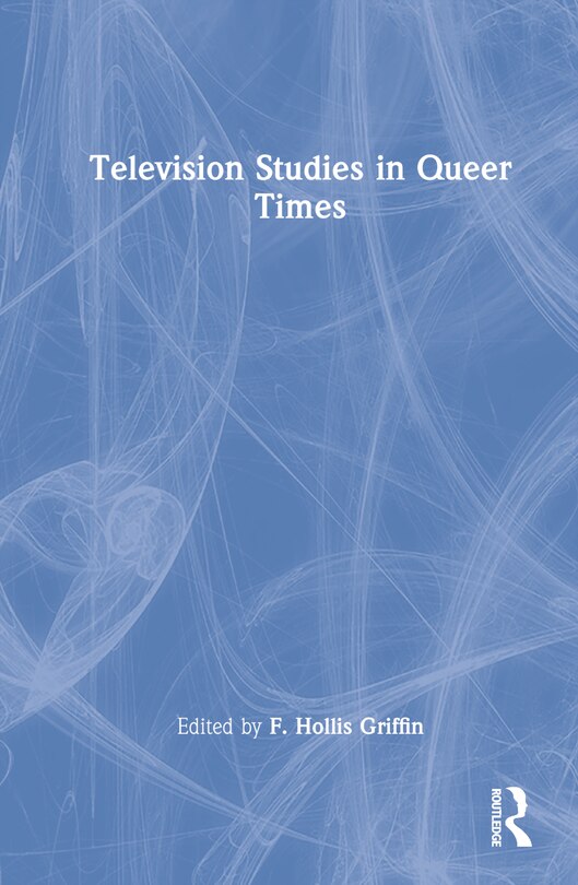 Front cover_Television Studies in Queer Times