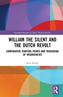 Couverture_William the Silent and the Dutch Revolt