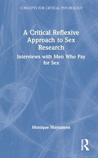 Front cover_A Critical Reflexive Approach To Sex Research