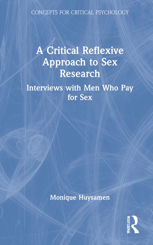 Front cover_A Critical Reflexive Approach To Sex Research