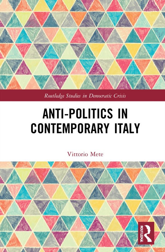 Couverture_Anti-politics In Contemporary Italy