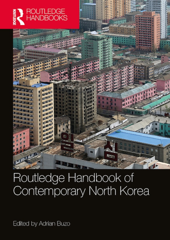 Couverture_Routledge Handbook of Contemporary North Korea