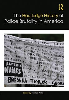 Couverture_The Routledge History of Police Brutality in America