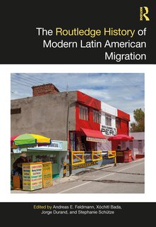 Front cover_The Routledge History of Modern Latin American Migration